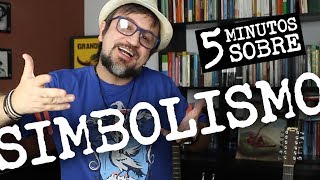 5 minutos sobre Simbolismo [upl. by Aynik]