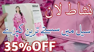 Nishat Sale Today 35 40 Off  nishatlinen summer sale 2024 nishat linen lawn sale  nishat linen [upl. by Hennahane]