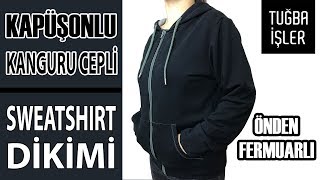 Kapüşonlu Sweatshirt Nasıl Yapılır Fermuarlı ve Kanguru Cepli Sweatshirt Dikimi  Tuğba İşler [upl. by Anerb]