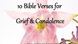 Bible Verses for Grief amp Condolence [upl. by Sturrock]