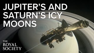 Discoveries at the icy moons of Jupiter and Saturn  The Royal Society [upl. by Niwled817]