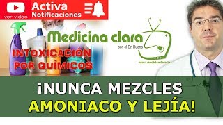 ¡Nunca hagas esto Mezcla amoniaco  lejía Intoxicación productos químicos  Medicina Clara [upl. by Aiekan863]