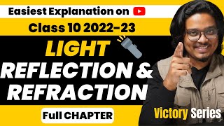 Light Reflection amp Refraction Class 10 202223  One Shot Full Lecture [upl. by Eojyllib265]