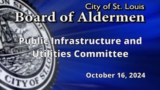 Public Infrastructure amp Utilities Committee October 16 2024 [upl. by Kammerer138]