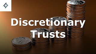 Discretionary Trusts  Law of Trusts [upl. by Riorsson]