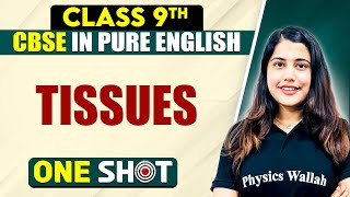 CBSE Class 9th Biology  TISSUES One Shot In Pure English [upl. by Durand974]