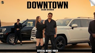 DownTown Official Video Saabi Bhinder  Aziz  New Punjabi Songs 2024  RisingMoon Records [upl. by Eadrahc]