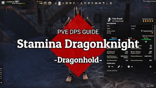 ESO  Stam DK Guide  861k DPS  Full Stagger Uptime  Dragonhold [upl. by Atiral]