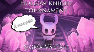 Sigma VS Cale  Hollow knight tournament [upl. by Aylatan186]