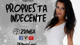 Propuesta Indecente  Romeo Santos  Bachata  Zumba ®  ZIN Mayara Lemos [upl. by Schwinn11]