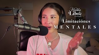 Libérate de tus Limitaciones Mentales  Habla Libre Podcast con Freellee [upl. by Olivier]