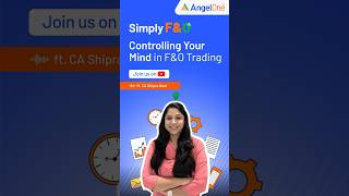 How to Control Your Mind with a Trading Plan  FampO Trading  Angel One [upl. by Arundell]