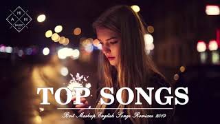 Best Mashup Of Popular Songs  Best English Songs 2019  Best Pop Songs World [upl. by Jolenta148]