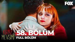 Kiraz Mevsimi 58 Bölüm [upl. by Ynehpets621]