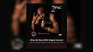 2Pac  When We Ride OG MixdownHQ Extreme Bass BoostedAudio Surround Sound Remastered 4K [upl. by Aruasi]