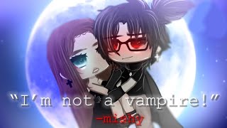 “I’m not a vampire”  gacha life trend [upl. by Burdelle]