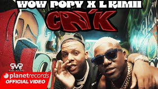 WOW POPY ❌ L KIMII  CRIK Prod By Dj Cham Official Video by Rou Roff repaton [upl. by Aber]