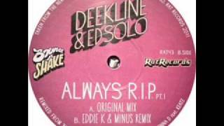 Deekline amp Ed Solo  Always RIP Original mix [upl. by Lore]