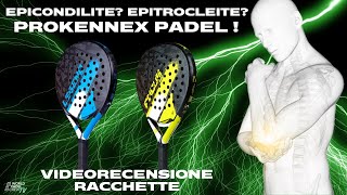 PROKENNEX le racchette da padel per lepicondilite  analisi e recensione [upl. by Tresa]