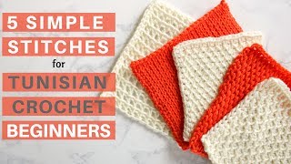 5 Simple Stitches for Tunisian Crochet Beginners [upl. by Attener447]