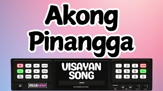 Akong Pinangga  Visayan Song  KARAOKE LYRICS [upl. by Terrene]