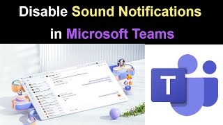 How to Disable Sound Notifications in Microsoft Teams [upl. by Kalin]