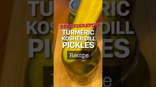 Refrigerator Turmeric Kosher Dill Pickles Recipe [upl. by Sabelle]