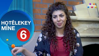 HOTÊLEKEY MÎNE  BEŞÎ 6  هۆتێله‌كه‌ی مینه‌  به‌شی 6 [upl. by Aisatana101]