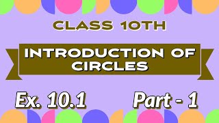 Introduction of Circles  exercise 101part 1 class 10th Maths [upl. by Llemij]