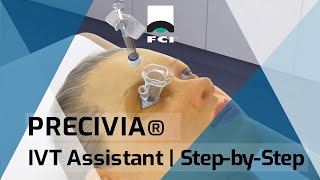 Precivia®  Precision Intravitreal Injection Assistant Procedure  Exclusive  FCI Retina – Medical [upl. by Yreffoeg]