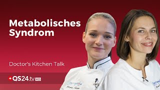 Richtige Ernährung beim metabolischen Syndrom  gesundes Barbecue  Doctors Kitchen Talk  QS24 [upl. by Ziladnerb]