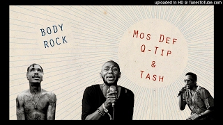 Mos Def Feat QTip amp Tash  Body Rock [upl. by Eima]