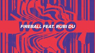 Wongo feat Rubi Du  Fireball [upl. by Hogen]