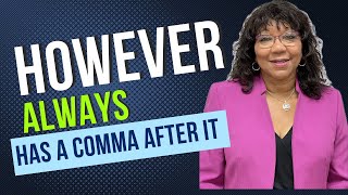 When using “however” you’ll always need to use a comma [upl. by Gnanmas800]