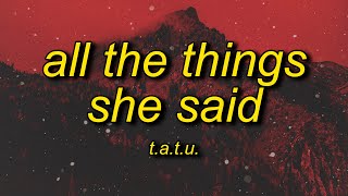 tATu  All The Things She Said Remix Lyrics  all the things she said running through my head [upl. by Youngran]