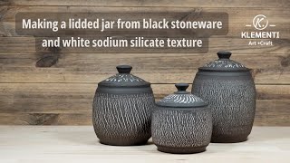 Making the lidded jar from black stoneware and white sodium silicate torn texture The whole process [upl. by Led342]