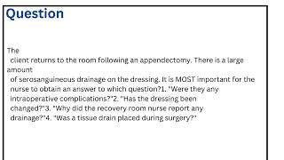 The client returns to the room following an appendectomy There is a large amount of serosanguineous [upl. by Amadeus]