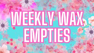 Weekly Wax Empties 57  Vendor Wax  Scentsy  A Few Randoms 💕🌷🌺 [upl. by Mulloy549]