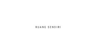 TULUS  Ruang Sendiri Official Lyric Video [upl. by Weld]