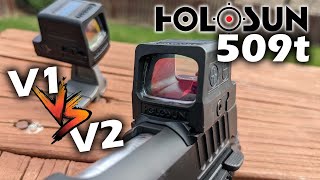 Holosun 509t  Version 1 vs Version 2 [upl. by Rosemare]