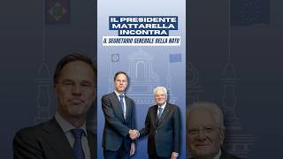 Il Presidente Mattarella ha incontrato il Segretario generale della NATO Mark Rutte [upl. by Rol]