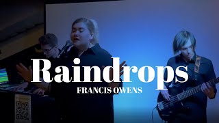 Francis Owens  Raindrops live new bar 28092024 [upl. by Garrard]