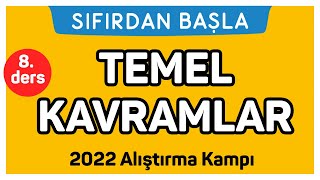 TEMEL KAVRAMLAR  Alıştırma kampı 8 Ders  Sıfırdan Başla Temelini Geliştir 818 [upl. by Clarisa458]