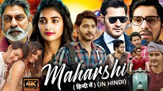 Maharshi Full Movie In Hindi Dubbed  Mahesh Babu amp Puja Hegde  Maharshi Movie Review And Facts [upl. by Carissa]