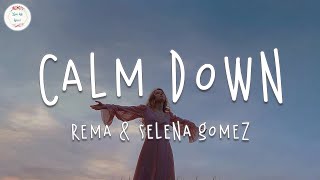 Rema amp Selena Gomez  Calm Down Lyric Video [upl. by Kristal]