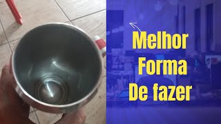 CANECA DE LATINHA BOCA FINA melhor forma de fazer [upl. by Towbin522]