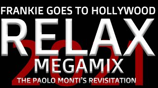 Relax  Frankie goes to Hollywood  The Paolo Montis revisitation megamix [upl. by Yatnoj]