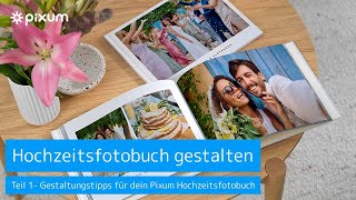 Tipps für die Gestaltung deines Hochzeitsfotobuches  Teil 1 [upl. by Celine78]