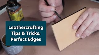 Leathercrafting Tips amp Tricks Perfect Edges [upl. by Ahsiral]