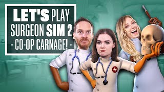 Lets Play Surgeon Simulator 2 COOP CARNAGE [upl. by Kcyrred151]